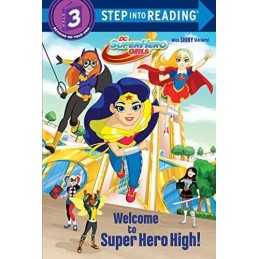 Welcome to Super Hero High! (Dc Superhero Girls: Step int... by Courtney Carbone