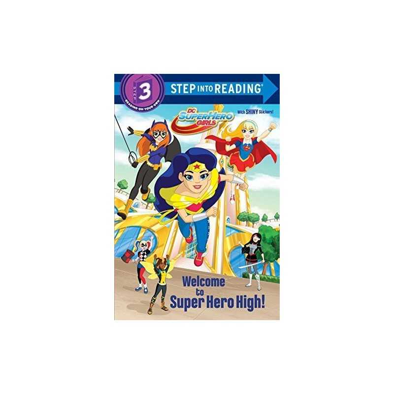 Welcome to Super Hero High! (Dc Superhero Girls: Step int... by Courtney Carbone
