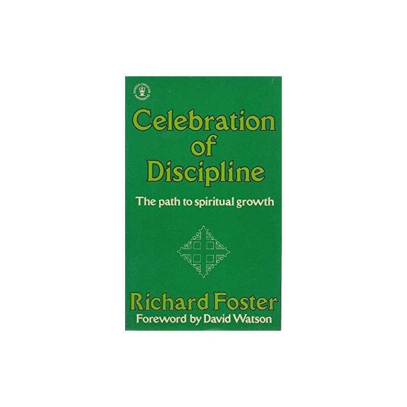 Celebration of Discipline (Hodder Christian p... by Foster, Richard J. Paperback