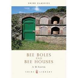 Bee Boles and Bee Houses: No. 204 (Shire Library) by A M Foster Paperback Book