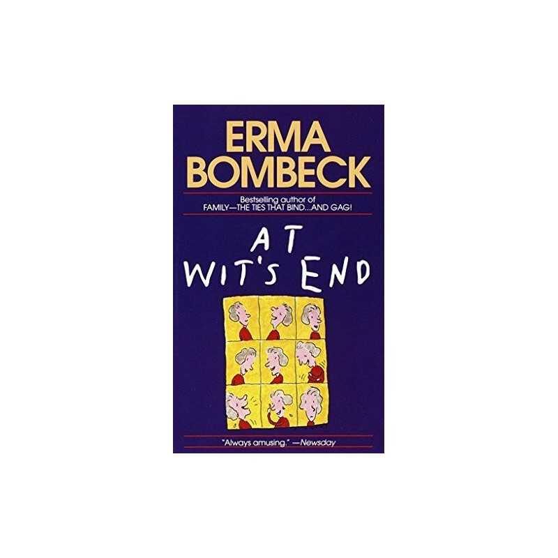 At Wits End, Bombeck, Erma
