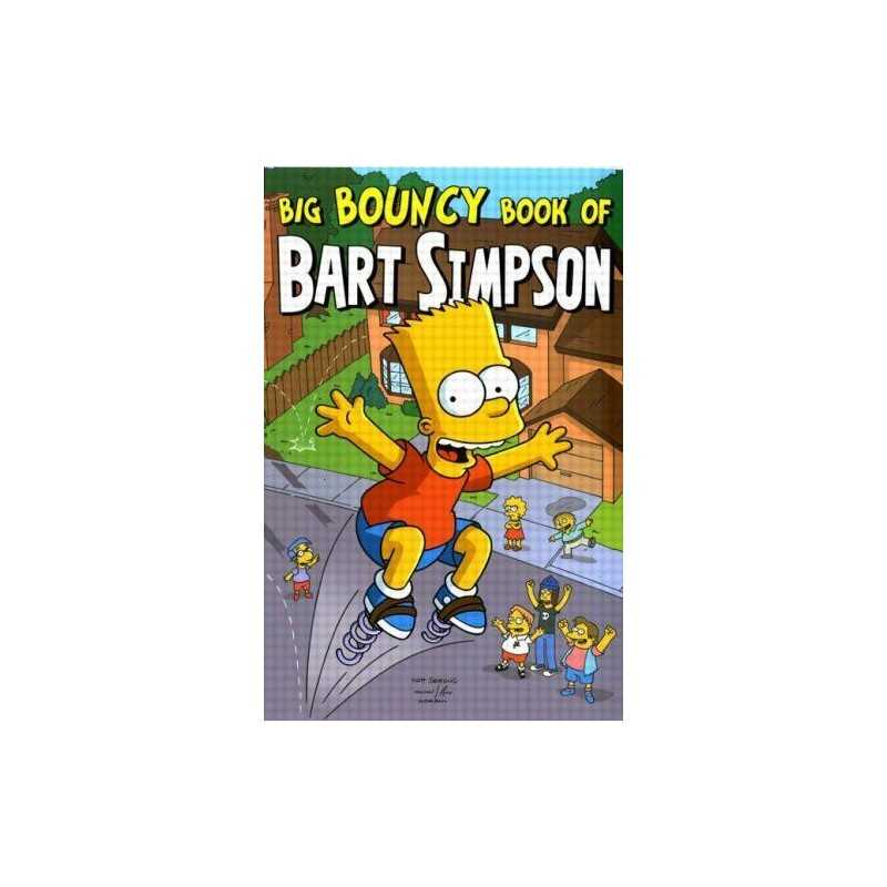 Big Bouncy Book of Bart Simpson (Simpsons Comics Pre by Matt Groening 1845763041