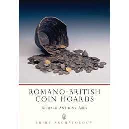 Romano-British Coin Hoards (Shire Archaeology) by Abdy, Richard Paperback Book