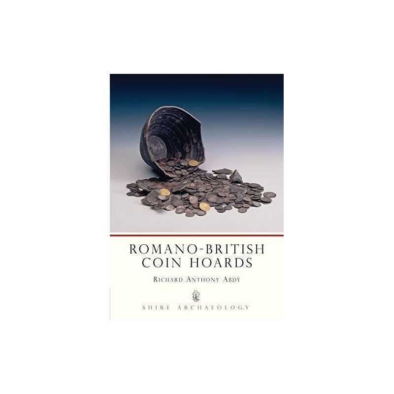 Romano-British Coin Hoards (Shire Archaeology) by Abdy, Richard Paperback Book