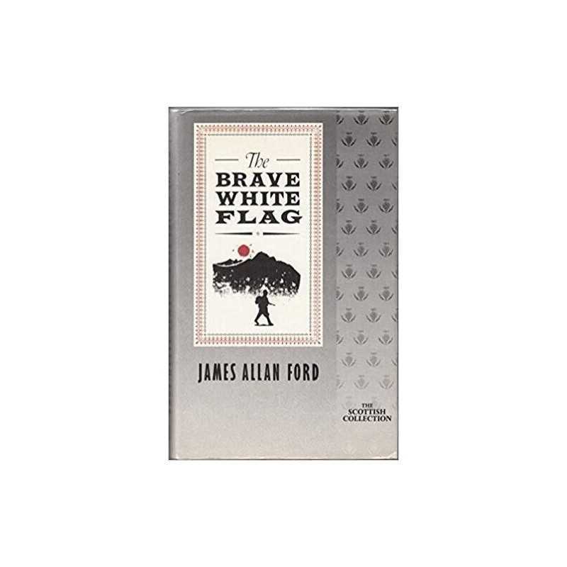 Brave White Flag by Ford, John Allan Paperback Book