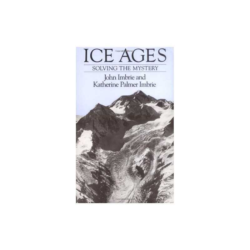 Ice Ages: Solving the Mystery by Imbrie, J Paperback Book