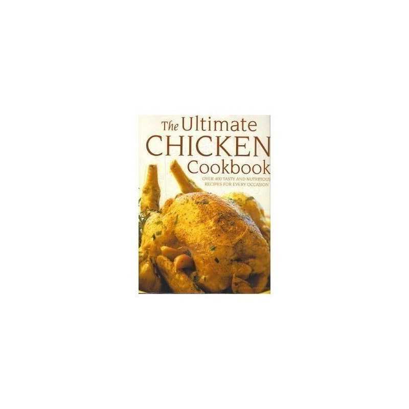 The Ultimate Chicken Cookbook Edition: First by Simona Hill Book  Fast