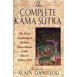The Complete Kama Sutra: The First U..., Alain Danielou