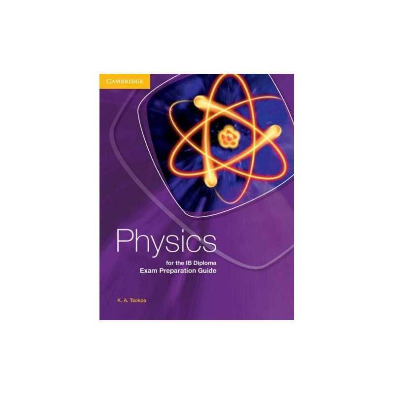 Physics for the IB Diploma Exam Prepa..., Tsokos, K. A.
