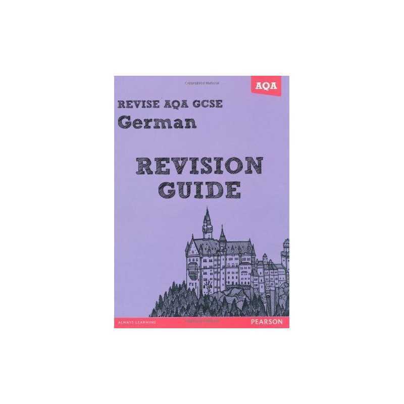 REVISE AQA: GCSE German Revision Guide (REVISE AQA GC... by Lanzer, Ms Harriette