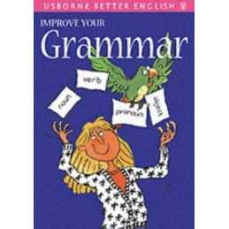 Improve Your Grammar (Usborne Better English) by Rachel Bladon Paperback Book