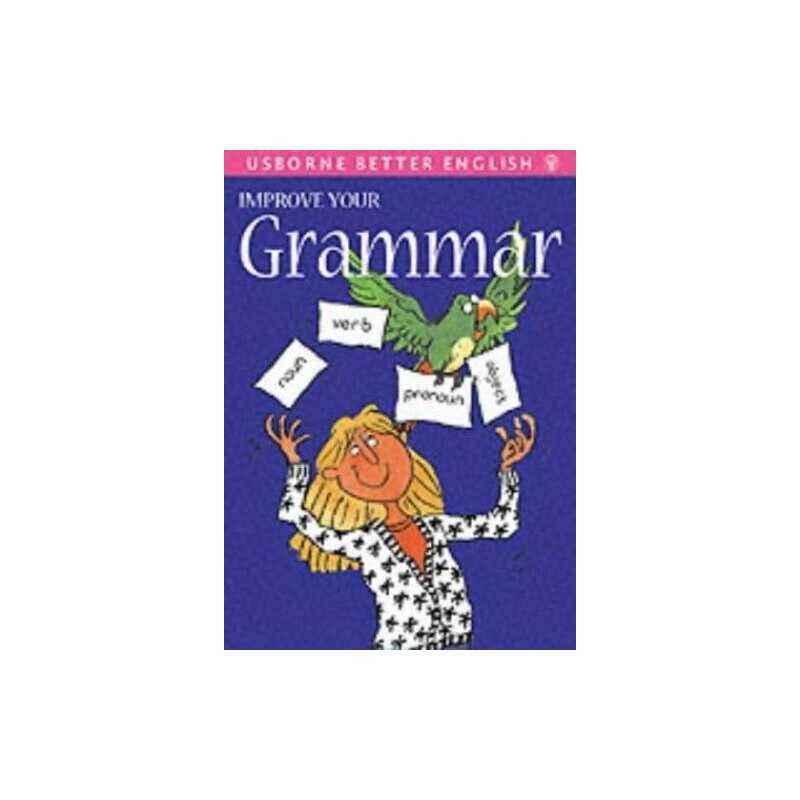 Improve Your Grammar (Usborne Better English) by Rachel Bladon Paperback Book