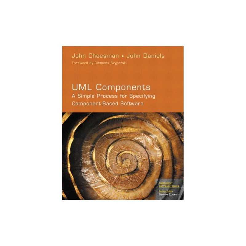 UML Components: A Simple Process for Specifying Co... by Daniels, John Paperback
