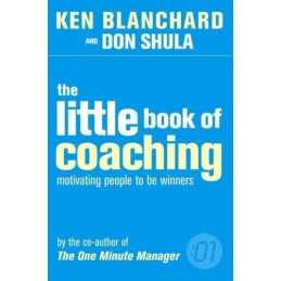 The Little Book of Coaching (The One Minute Manag... by Blanchard, KEN Paperback