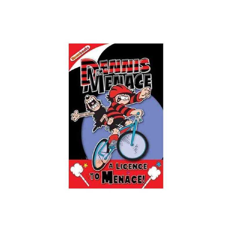 Dennis the Menace: A Licence to Menace! (Dennis t... by Elliot, Rachel Paperback