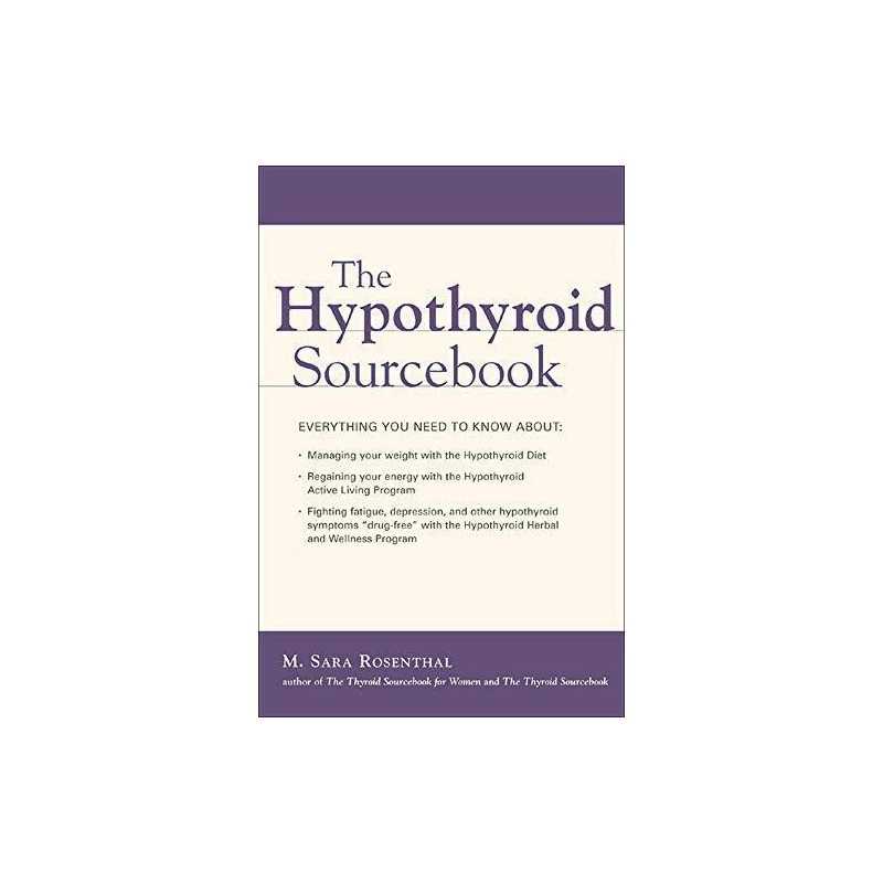 The Hypothyroid Sourcebook (Sourcebooks) by Rosenthal, M. Sara Paperback Book