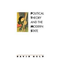 Political Theory and the Modern State: Essays on Sta... by Held, David Paperback