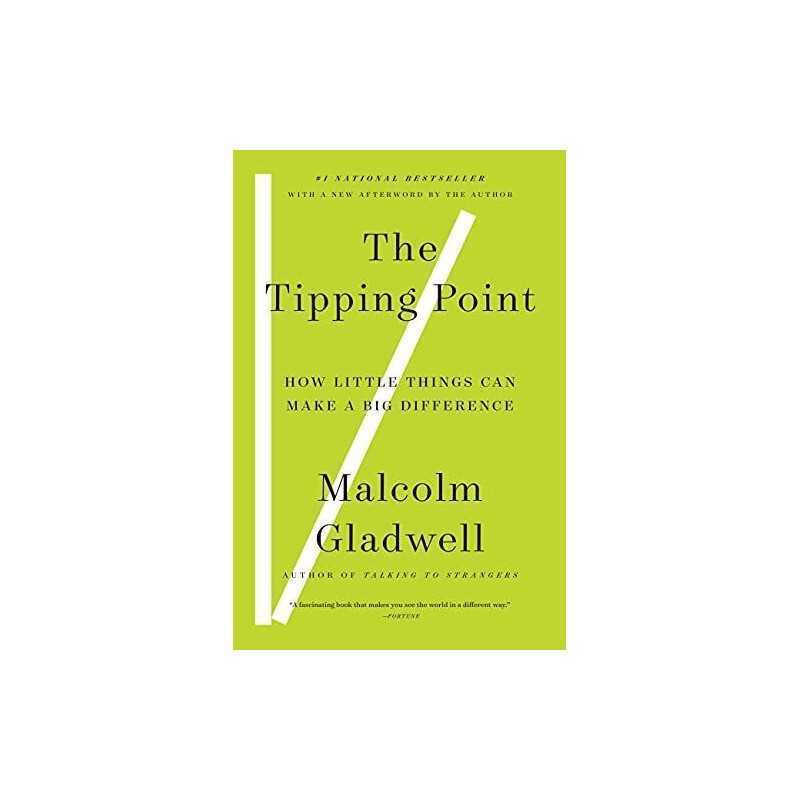 The Tipping Point: How Little Things Can Make a Big Diff... by Gladwell, Malcolm