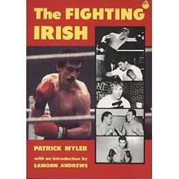 Fighting Irish: Irelands Role in World Boxing Hi... by Myler, Patrick Paperback