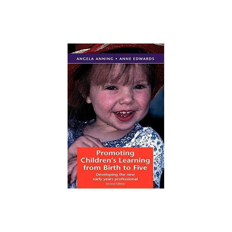 Promoting Childrens Learning From Birth To Five: Deve... by Anning, . Paperback