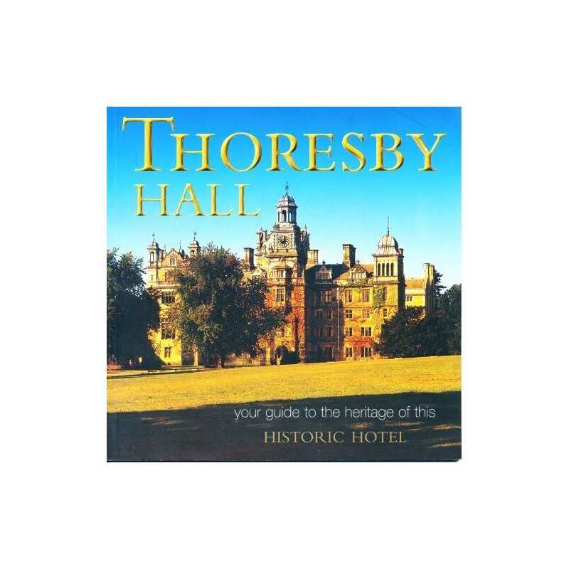 Thoresby Hall: Your Guide to the Heritage o... by Stanley, Christopher Paperback