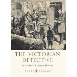 The Victorian Detective (Shire Library) by Keith Skinner Book  Fast