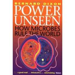 Power Unseen: How Microbes Rule the World by Dixon, Bernard Paperback Book The