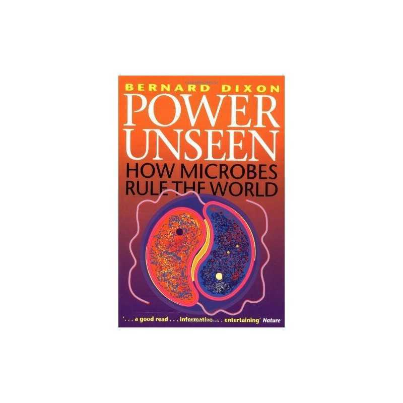 Power Unseen: How Microbes Rule the World by Dixon, Bernard Paperback Book The