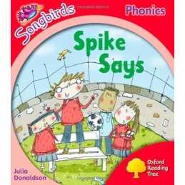 Oxford Reading Tree: Level 4: Songbirds: Spike Says by Kirtley, Clare Paperback