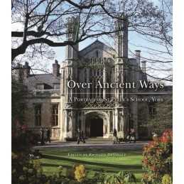St Peters School - Over Ancient Ways: A Portra... by Drysdale, Richard Hardback