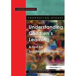 Understanding Childrens Learning: A Text for Tea... by Alfrey, Claire Paperback