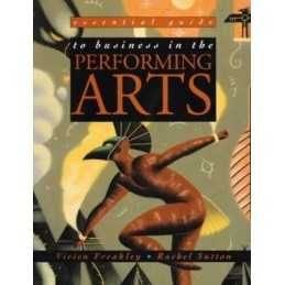 Essential Guide Business In The Performing Arts (... by Sutton, Rachel Paperback