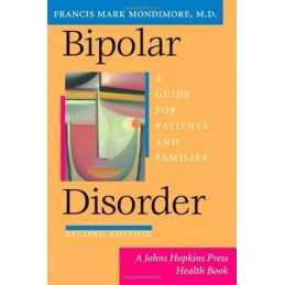 Bipolar Disorder: A Guide for Patients and ... by Mondimore, Francis M Paperback