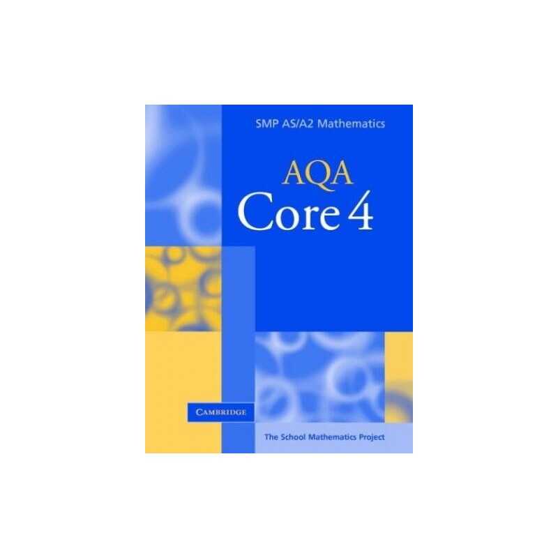 Core 4 for AQA (SMP AS/A2 Mathematics for A... by School Mathematics P Paperback