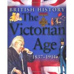 The Victorian Age 1837-1914 (British History) (British History) Paperback Book
