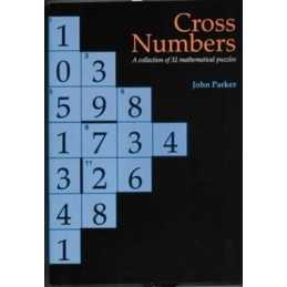 Cross Numbers: A Collection of 32 Mathematical Puzz... by Parker, John Paperback