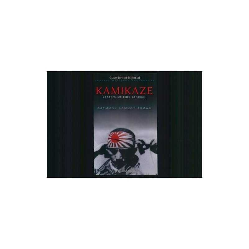 Kamikaze: Japans Suicide Samurai (Cassell ... by Lamont-Brown, Raymon Paperback