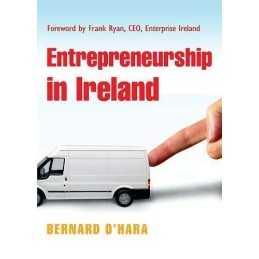 Entrepreneurship in Ireland by Bernard OHara Book