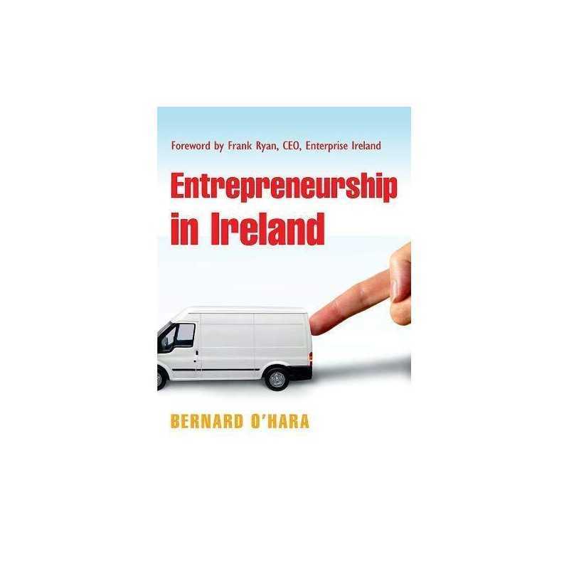 Entrepreneurship in Ireland by Bernard OHara Book