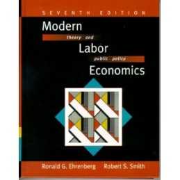 Modern Labor Economics: Theory and ..., Smith, Robert S