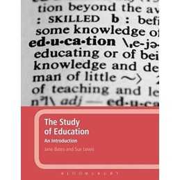 The Study of Education: An Introduction by Bates, Jane Paperback Book