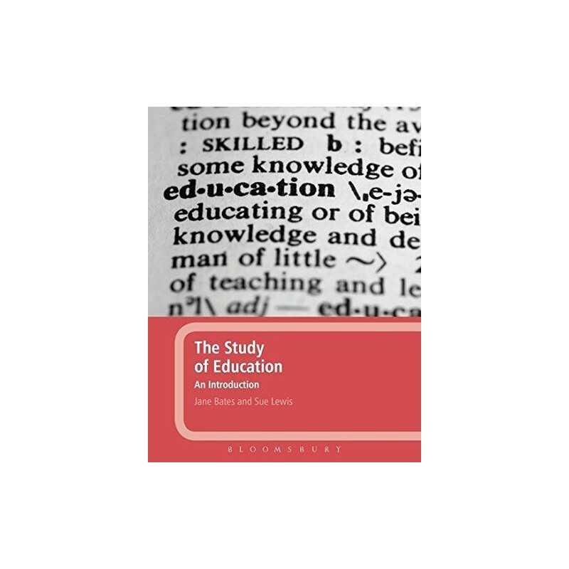 The Study of Education: An Introduction by Bates, Jane Paperback Book