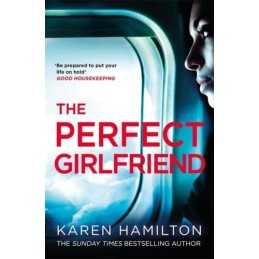 The Perfect Girlfriend: The gripping and twisted Sunday Ti... by Hamilton, Karen