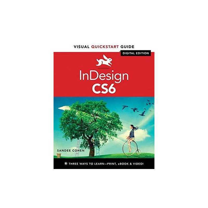 InDesign CS6: Visual QuickStart Guide (Visual QuickStart Gui... by Cohen, Sandee