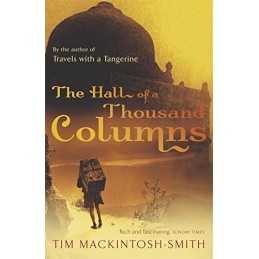 Hall of a Thousand Columns: Hindustan to Ma... by Mackintosh-Smith, Ti Paperback