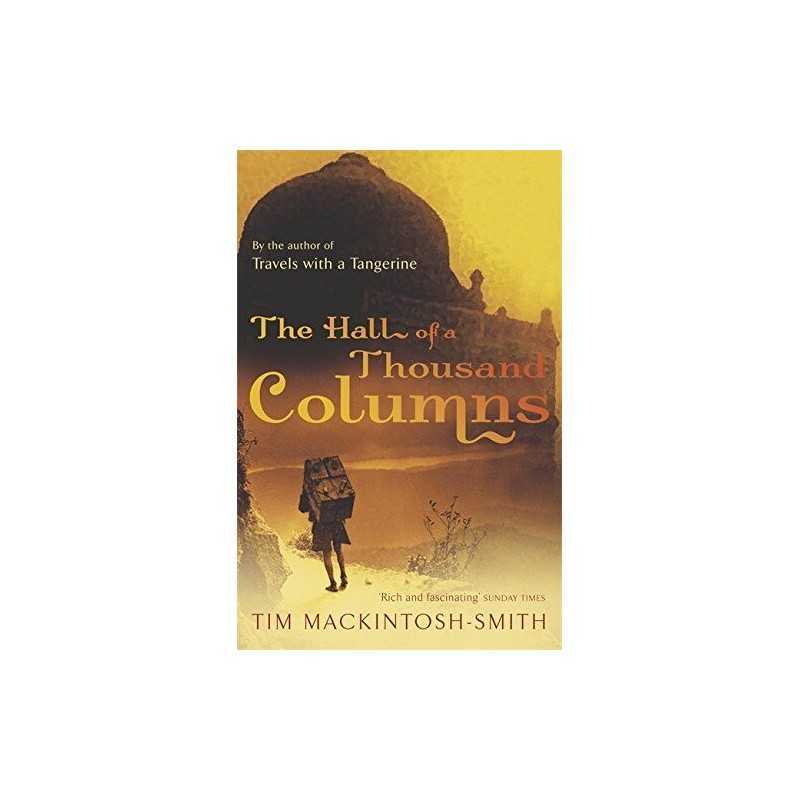 Hall of a Thousand Columns: Hindustan to Ma... by Mackintosh-Smith, Ti Paperback