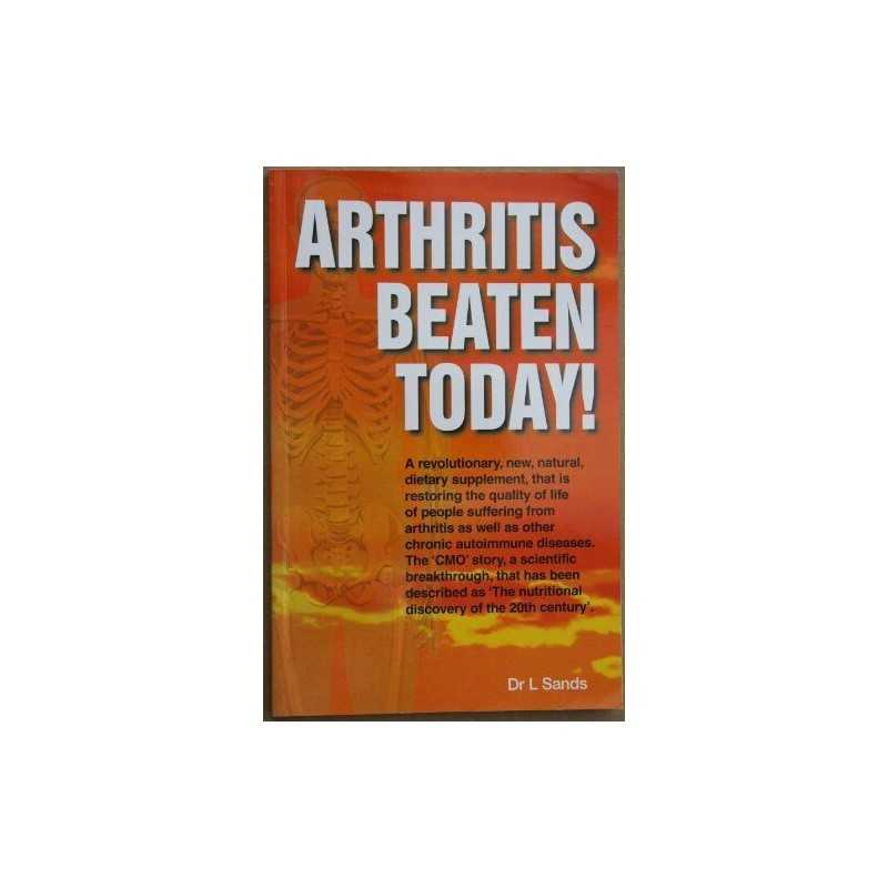 Arthritis Beaten Today! by Sands, Len Paperback Book