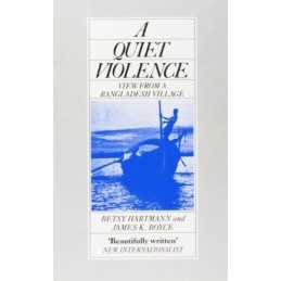 A Quiet Violence: View from a Bangla..., James K. Boyce