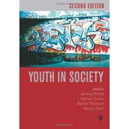 Youth in Society: Contemporary Theory, Policy and... by Rachel Thomson Paperback