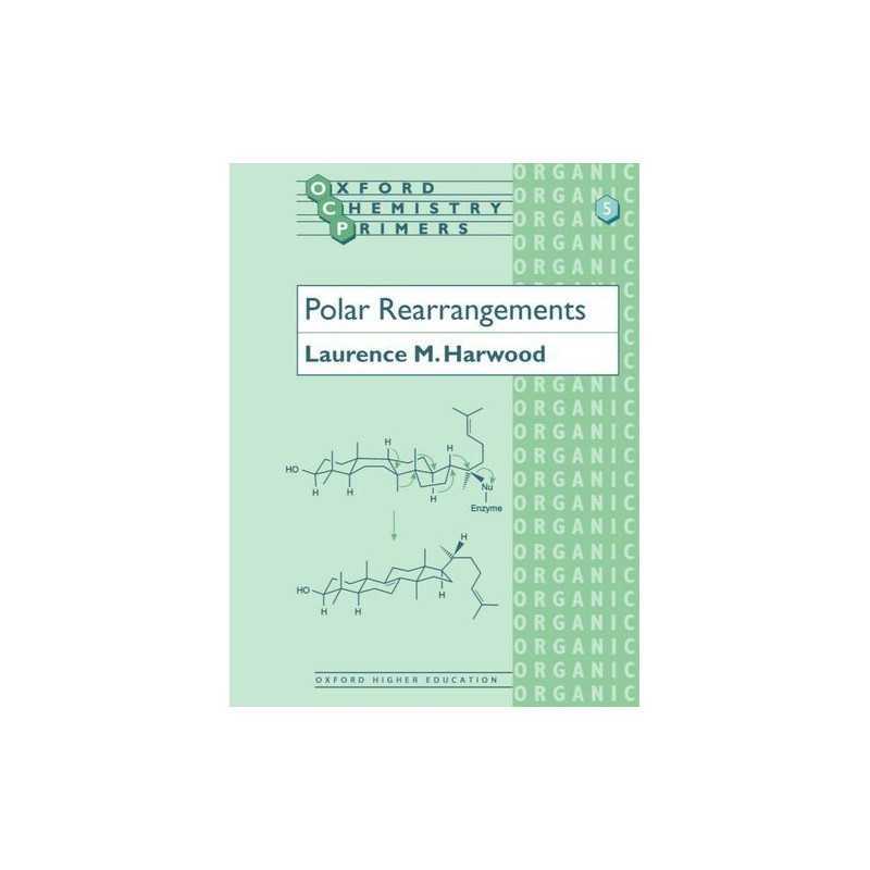 Polar Rearrangements: 5 (Oxford Che..., Harwood, Lauren